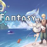 开放世界日系奇幻RPG游戏《海洋幻想》现已正式推出 获多半好评